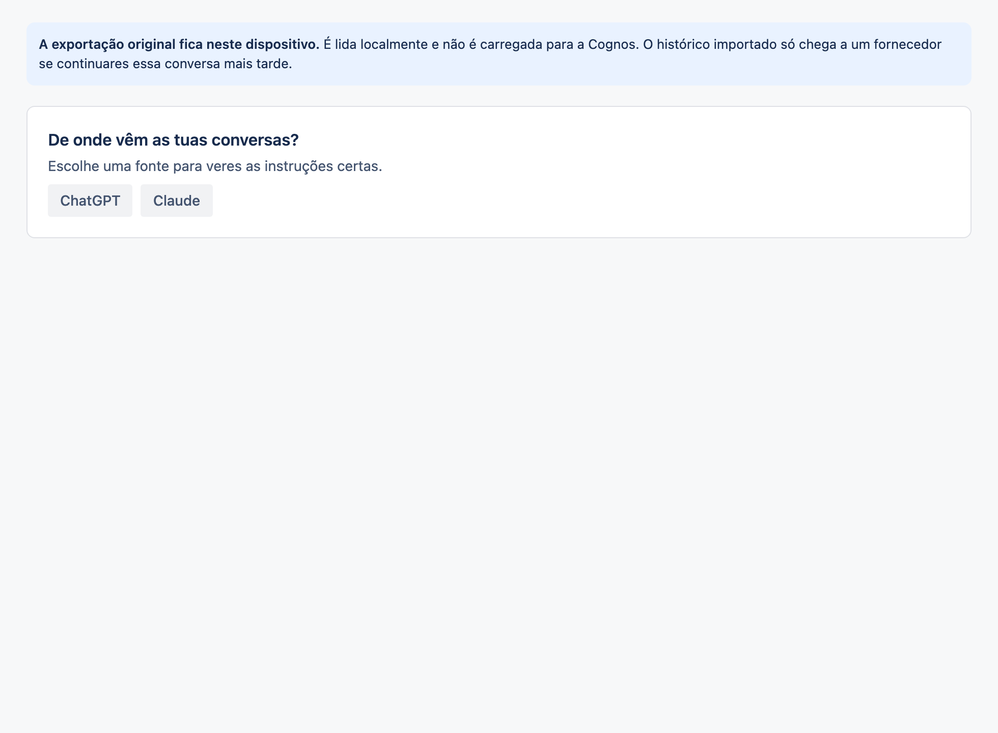 A página de importação com opções de fonte para ChatGPT e Claude.